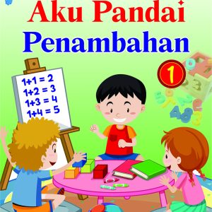 Seri Aku Pandai Berhitung - Penambahan, Pengurangan, Perkalian, Pembagian