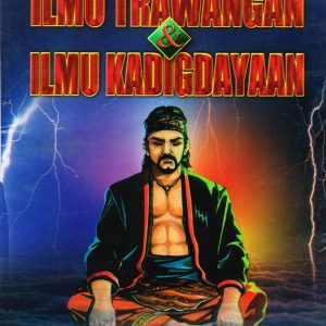 Ilmu Trawangan dan Ilmu Kadigdayaan - Gatot Margono